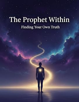 Paperback The Prophet Within: Finding Your Own Truth Book