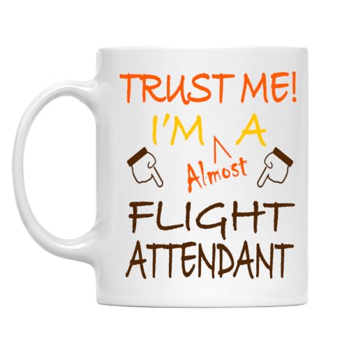 Trust Me! Flight Attendant Mug, 11 Oz Two-Sided Ceramic Coffee Cup