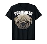 Carlin Dealer Funny Carlin Dog Puppy Lover T-Shirt
