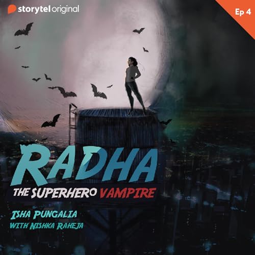Radha - The Superhero Vampire S1EP04 cover art