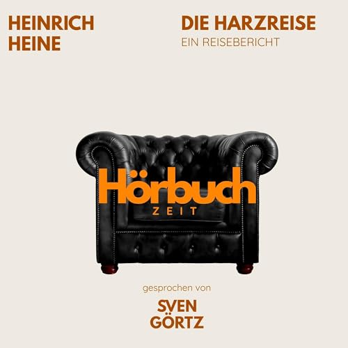 Couverture de Die Harzreise. Ein Reisebericht.