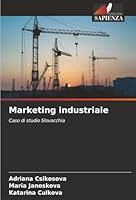 Marketing industriale (Italian Edition) 6208829372 Book Cover