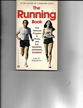 Paperback The Running Book: Your Personal Program to Fitness and Fun Book