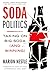 Produktbild Soda Politics: Taking on Big Soda (And Winning)