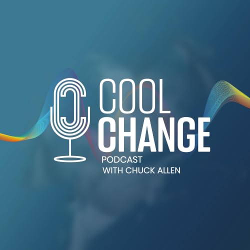 Cool Change Podcast Por Chuck Allen capa