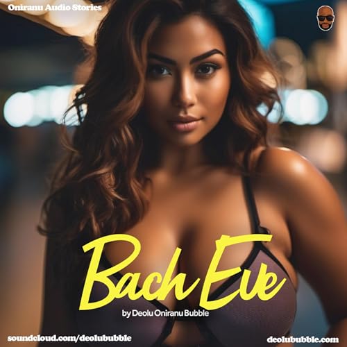 Oniranu Stories: Bach Eve (Part 1)