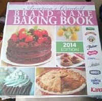 America's Greatest Brand Name Baking Book: 2014 Edition 1939443024 Book Cover