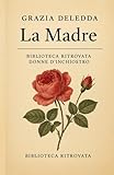 La Madre: Romanzo spirituale