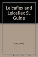 Leicaflex and Leicaflex SL Guide 0817401725 Book Cover