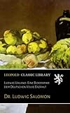 Ludwig Uhland. Eine Biographie dem Deutschen Volke Erzählt - Dr. Ludwig Salomon 