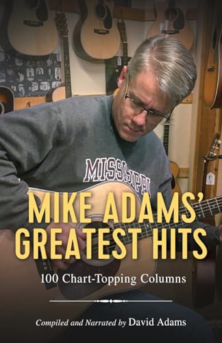 Mike Adams' Greatest Hits: 100 Chart-Topping Columns