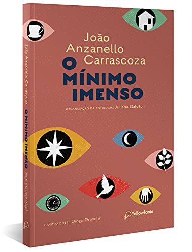 O mínimo imenso - Carrascoza, João Anzanello