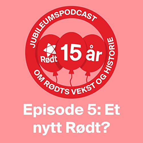 5 Et nytt R&oslash;dt? Med Iver Aasteb&oslash;l