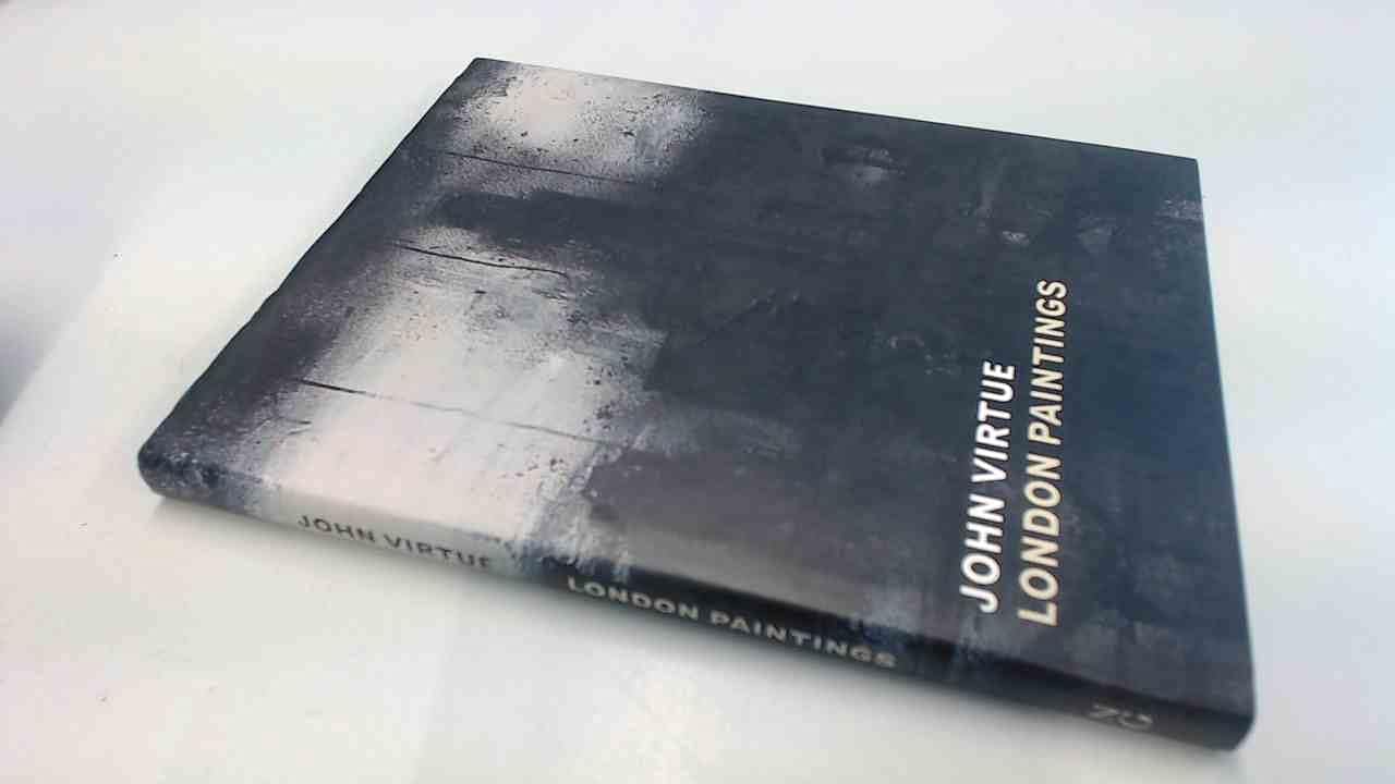 John Virtue: London Paintings