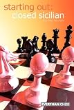 Starting Out: Closed Sicilian (Starting Out - Everyman Chess)