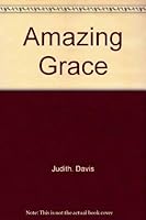 AMAZING GRACE. 0453003990 Book Cover