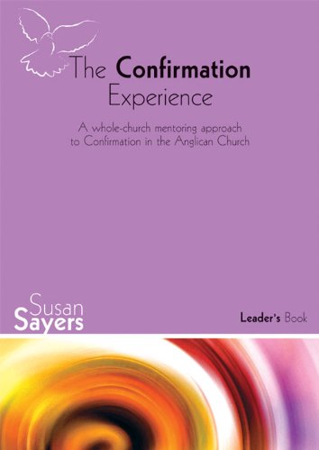 The Confirmation Experience - Leader'S Book - Susan Sayers
