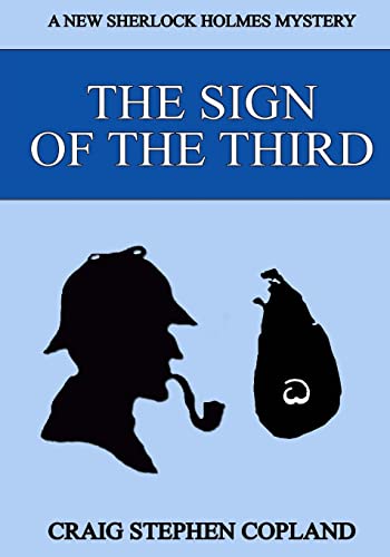 The Sign of the Third - Large Print: A New Sherlock Holmes Mystery (New Sherlock Holmes Mysteries)