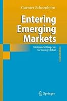 Entering Emerging Markets: Motorola's Blueprint for Going Global by Guenter Schoenborn (2006-04-11) B01A68EB7S Book Cover