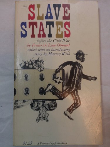 The Slave States, Before the Civil War. 0399502149 Book Cover