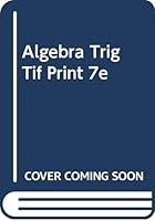 Algebra Trig Tif Print 7e 0618643273 Book Cover
