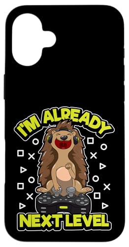 Video Gaming Hedgehog "I'm Already Next Level" Gamer Quote �X�}�z�P�[�X iPhone 16 Plus �p