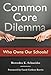 Common Core Dilemma - Who Owns Our Schools?