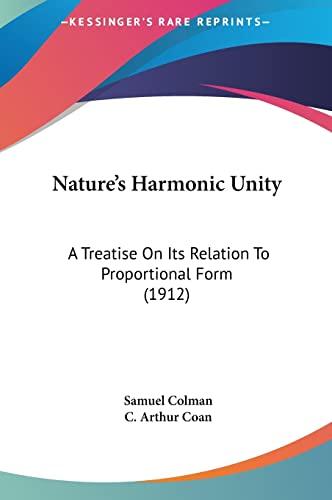 Nature's Harmonic Unity: A Treatise On Its Relation To Proportional Form (1912)