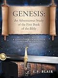 Genesis: An Adventurous Study of the First Book of the Bible: A Study Guide with Annotated Scriptural References