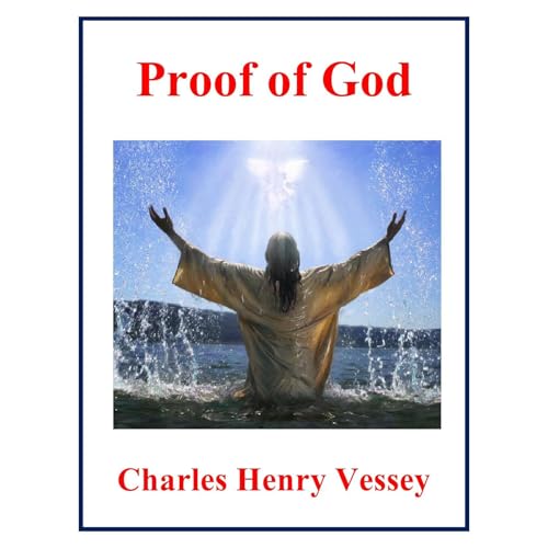 Proof of God by Charles Henry Vessey episode artwork