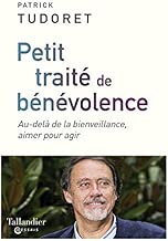 Download Petit traité de bénévolence : Au-delà de la bienveillance, aimer pour agir PDF