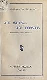  J\'y suis... j\'y reste: Comédie en 3 actes et 4 tableaux