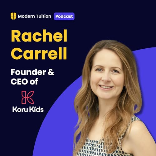 『Founder of Koru Kids, Rachel Carrell』のカバーアート