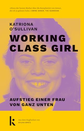 Working Class Girl: Aufstieg einer Frau von ganz unten. Der Nummer-1-Bestseller aus Irland