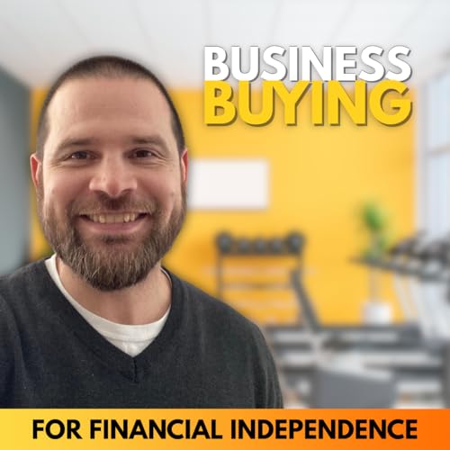 0034 - Business Buying Confidence: The Mental Hurdle, Mentor Advantage, and a Deal That Didn't Pencil