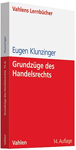 Grundzüge des Handelsrechts Grundzüge des Handelsrechts