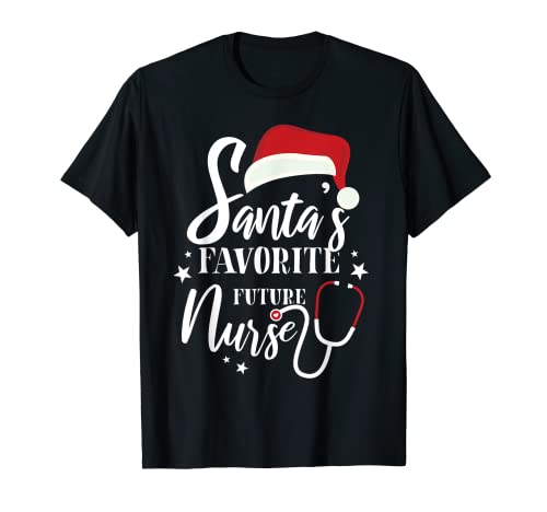 Santa Favorite Future Nurse Outfit Funny Cute Xmas T-Shirt