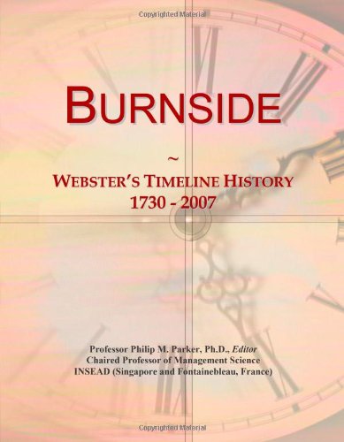 Burnside: Webster's Timeline History, 1730 - 2007