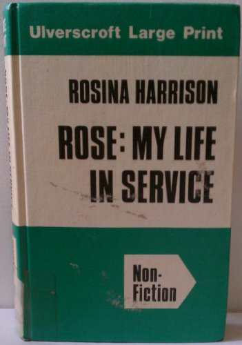 Rose: My Life in Service 0708906850 Book Cover