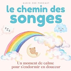 Couverture de Le Chemin des Songes - Histoires douces pour aider les enfants &agrave; s&rsquo;endormir
