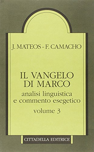 Il Vangelo di Marco. Analisi linguistica e