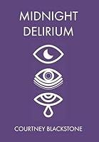 Midnight Delirium (Limited Edition) 1682410099 Book Cover
