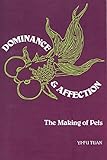 Dominance and Affection: The Making of Pets