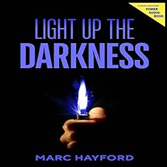 Light Up the Darkness Audiolibro Por Marc Hayford arte de portada