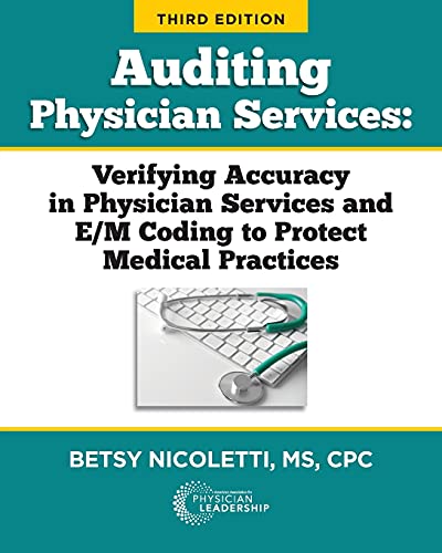 Auditing Physician Services: Verifying Accuracy in Physician Services and E/M Coding