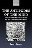 The Antipodes of the Mind: Charting the Phenomenology of the Ayahuasca Experience