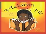 Melanin 'n' Me: why I'm Special by Sam Chekwas (2010-10-20)