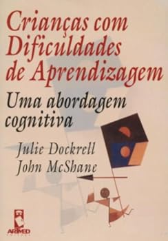 Paperback Crianças com Dificuldades de Aprendizagem. Uma Abordagem Cognitiva (Em Portuguese do Brasil) [Portuguese_Brazilian] Book