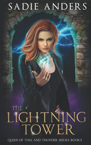 The Lightning Tower: A Reverse Harem Paranormal Romance (The Queen of Time and Thunder Series)