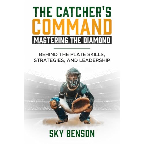 SKY BENSON's THE CATCHER'S COMMAND MASTERING THE DIAMOND episode artwork